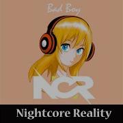 Bad Boy Nightcore Reality