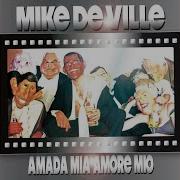 Mike De Ville Amada Mia Amore Mio Extended Mix