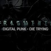 Die Trying Digital Punk