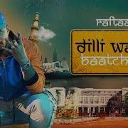 Raftaar Dilli Waali Baatcheet