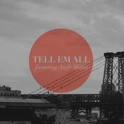 Tell Em All Feat Andy Mineo S O