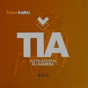 Rj Kanierra Tia Official Instrumental Mp4 Trace Instru