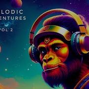 Melodic Adventures Vol2 By Hanuman Deep Melodic House