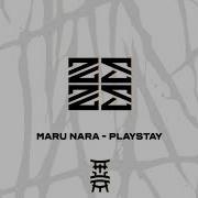 Playstay Maru Nara