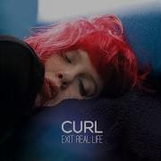 Curl Life In A Second