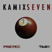 Seven Radio Edit Kamix