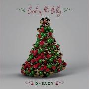 D Eazy Carol Of Tha Bellz