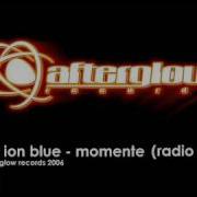 Ion Blue Momente