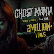 The Ghost Mania