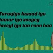 Tiiraanyo Hees I Taageer Alahayow Axmed Mooge I Taageer Alahayow Taariikhda Dunida Mooge Dhugmaal Lyrics