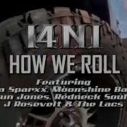 Demun Jones How We Roll Feat The Lacs Moonshine Bandits Redneck