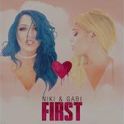 Niki And Gabi First