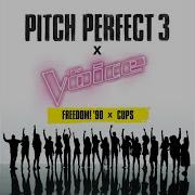 Freedom 039 90 From Quot Pitch Perfect 3 Quot Soundtrack Various Artists