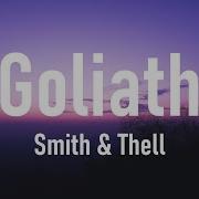 Smith Thell Goliath Lyrics Perfect Lyrics Uk