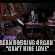 You Can T Hide Love Jim Mullen Organ Trio