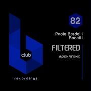 Paolo Bardelli Filtered Rough Funk Mix