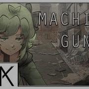 Kira Machine Gun Ft Gumi English Original Song