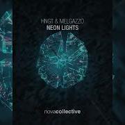 Neon Lights Extended Mix Melgazzo Hngt