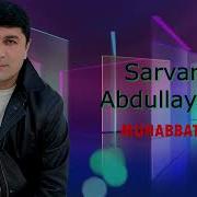 Sarvar Abdullayev Muhabbat