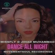 Missfly Jihad Muhammad Dance All Night Vocal