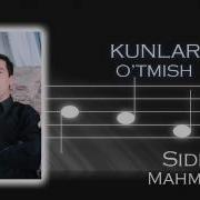 Siddiq Mahmudov Kunlar O Tmish Сиддик Махмудов Кунлар Утмиш