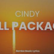 Full Package Cindy Lyrics Bamba Music Lyrics