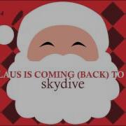 Skydive Santa Claus Is Coming To Dubstep