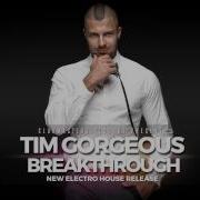 Breakthrough Tim Gorgeous