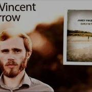 And If My Heart Should Somehow Stop James Vincent Mcmorrow