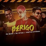 Perigo Mc Reino Mc Draak Americo Original