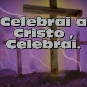 Celebrai A Cristo Alex Menezes