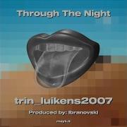 Through The Night Contrasting Vip Mix Feat River Nelson Ninjury